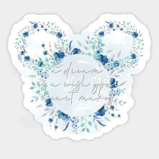 A Dream is a Wish - Floral Sticker